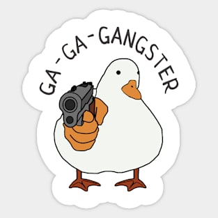 Ga-Ga-Gangster Sticker